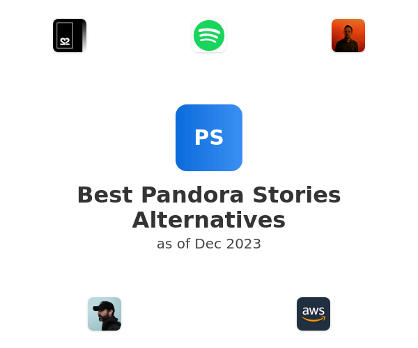 Best Pandora Stories Alternatives