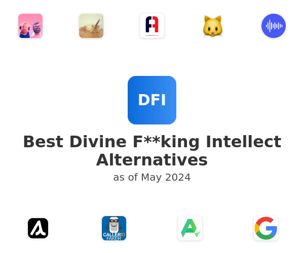 Best Divine F**king Intellect Alternatives