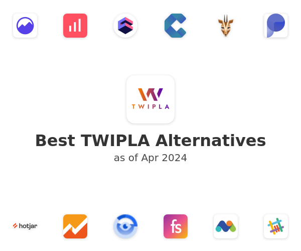 Best TWIPLA Alternatives