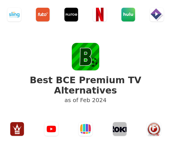Best BCE Premium TV Alternatives