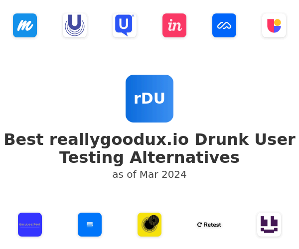 Best reallygoodux.io Drunk User Testing Alternatives