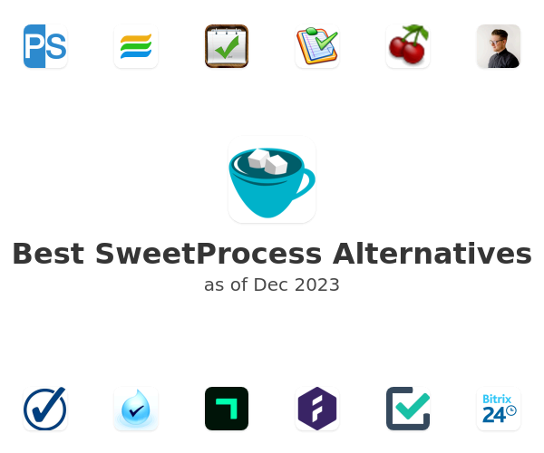 Best SweetProcess Alternatives