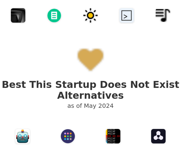 Best This Startup Does Not Exist Alternatives