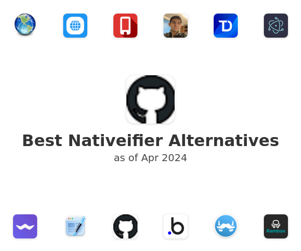 Best Nativeifier Alternatives