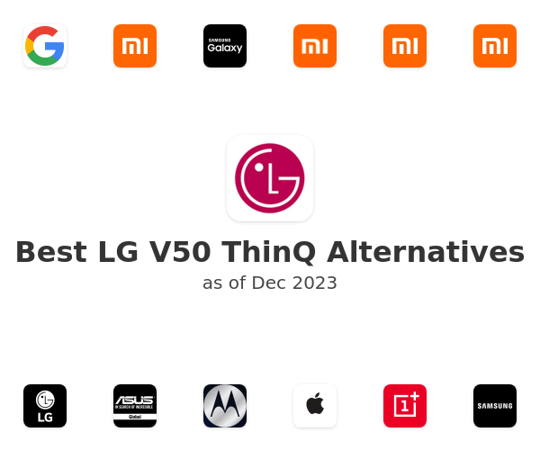 Best LG V50 ThinQ Alternatives