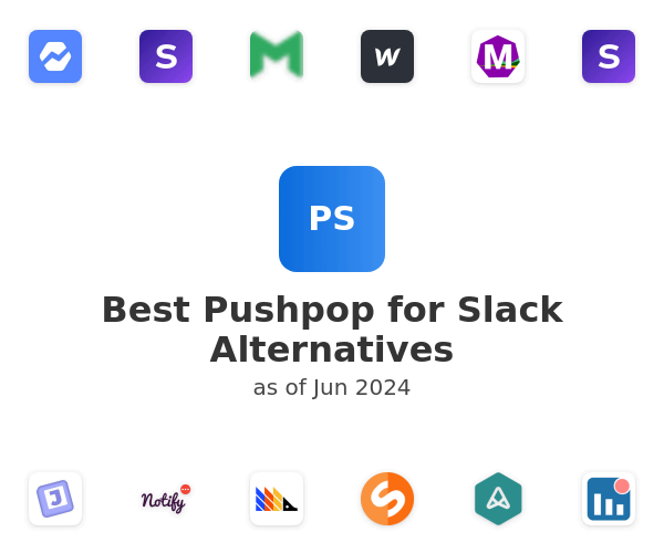 Best Pushpop for Slack Alternatives