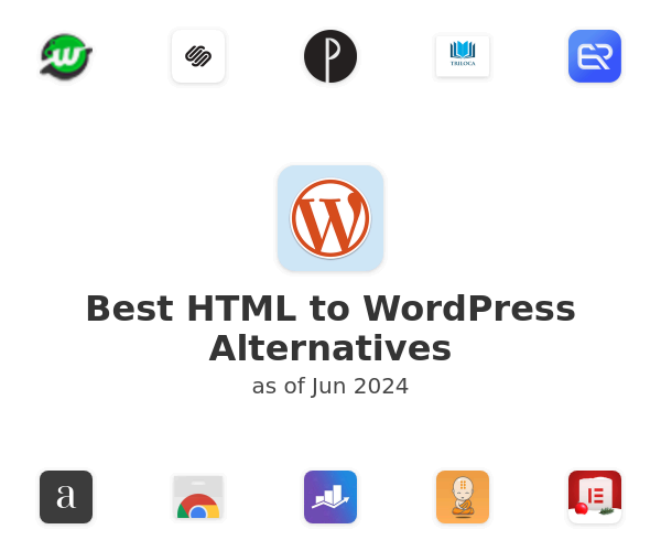 Best HTML to WordPress Alternatives