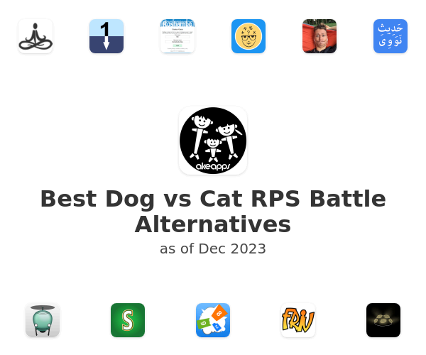 Best Dog vs Cat RPS Battle Alternatives
