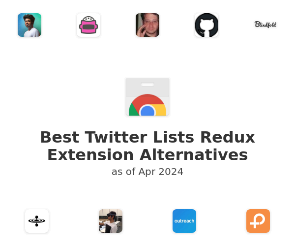 Best Twitter Lists Redux Extension Alternatives