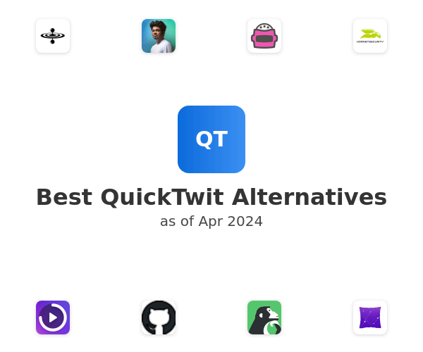 Best QuickTwit Alternatives