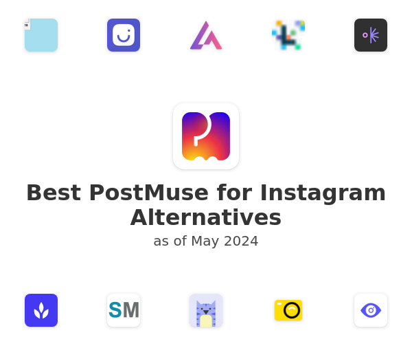 Best PostMuse for Instagram Alternatives