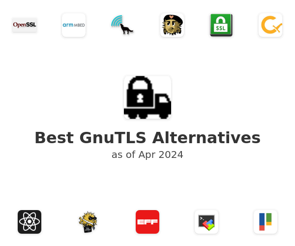 Best GnuTLS Alternatives