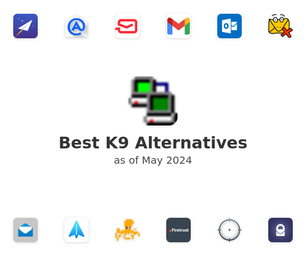 Best K9 Alternatives