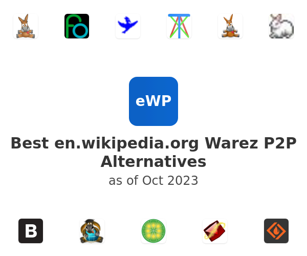 Best en.wikipedia.org Warez P2P Alternatives