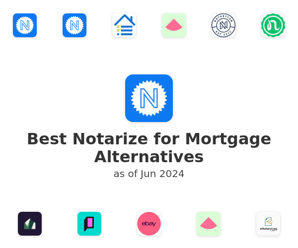 Best Notarize for Mortgage Alternatives