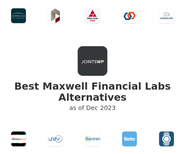 Best Maxwell Financial Labs Alternatives