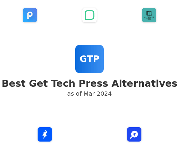 Best Get Tech Press Alternatives
