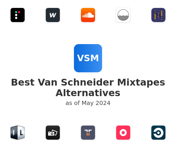 Best Van Schneider Mixtapes Alternatives