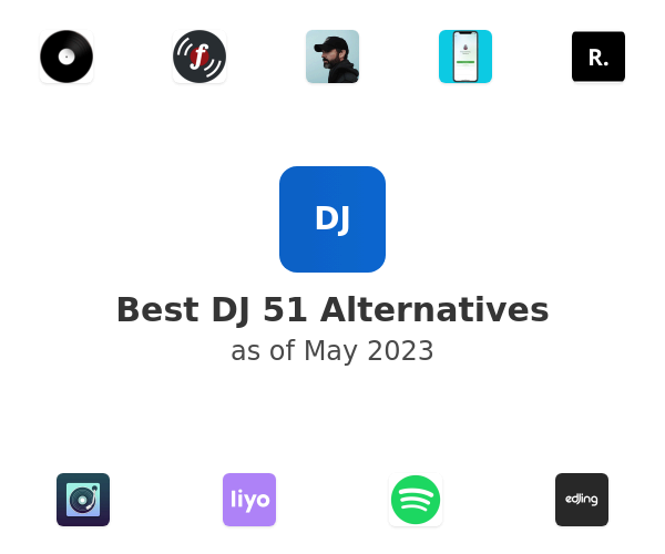 Best DJ 51 Alternatives