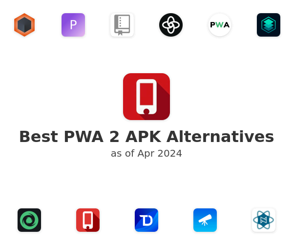 Best PWA 2 APK Alternatives