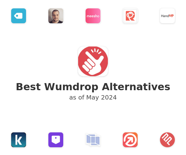 Best Wumdrop Alternatives