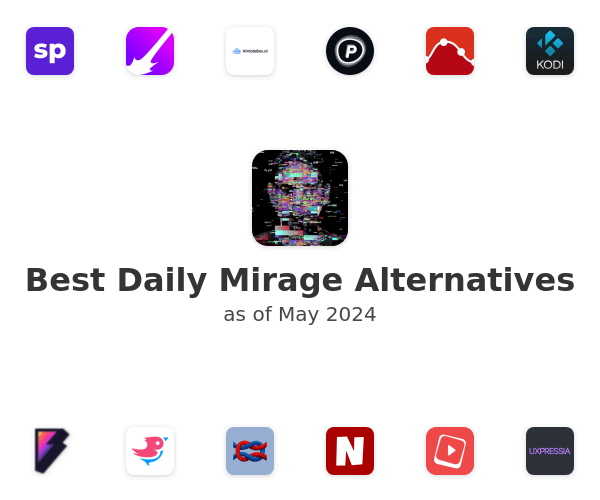 Best Daily Mirage Alternatives