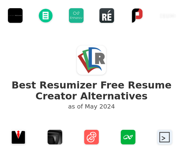 Best Resumizer Free Resume Creator Alternatives