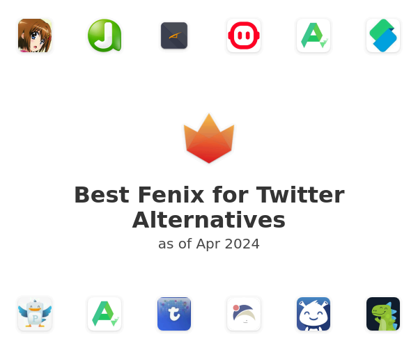 Best Fenix for Twitter Alternatives