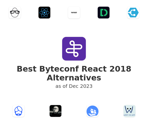 Best Byteconf React 2018 Alternatives