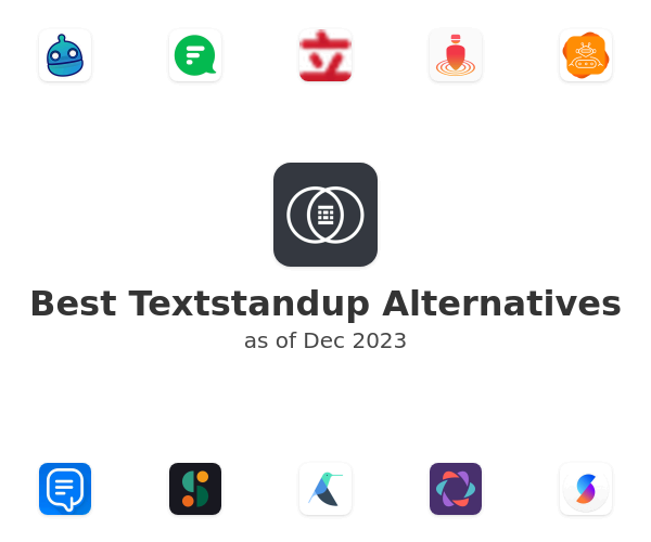 Best Textstandup Alternatives