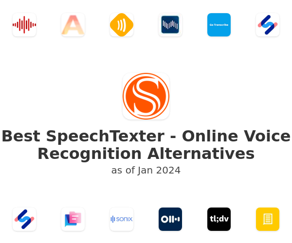 Best SpeechTexter - Online Voice Recognition Alternatives