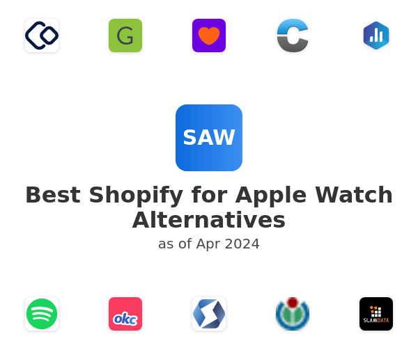 Best Shopify for Apple Watch Alternatives