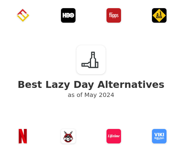 Best Lazy Day Alternatives
