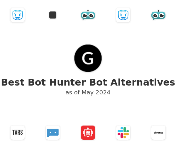 Best Bot Hunter Bot Alternatives