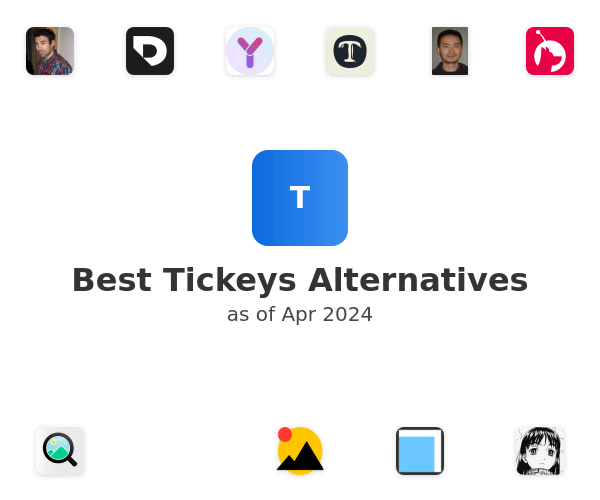 Best Tickeys Alternatives