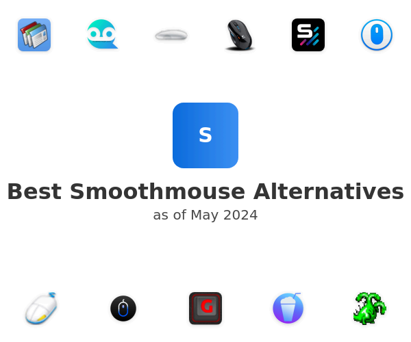 Best Smoothmouse Alternatives