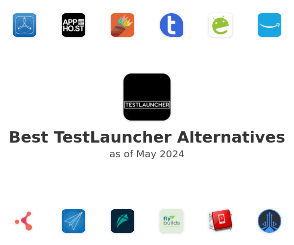 Best TestLauncher Alternatives