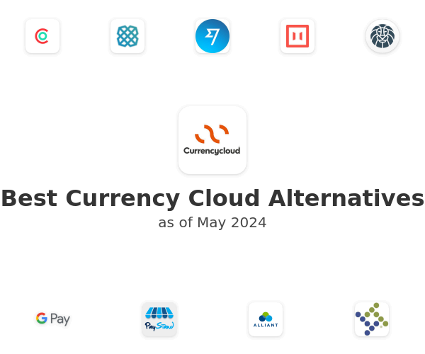 Best Currency Cloud Alternatives