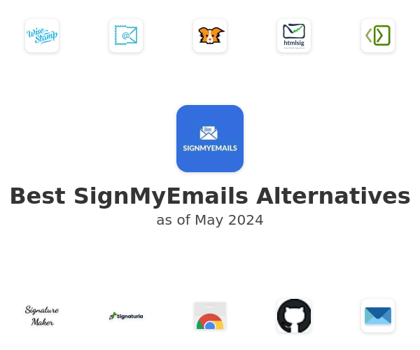 Best SignMyEmails Alternatives