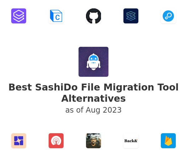 Best SashiDo File Migration Tool Alternatives