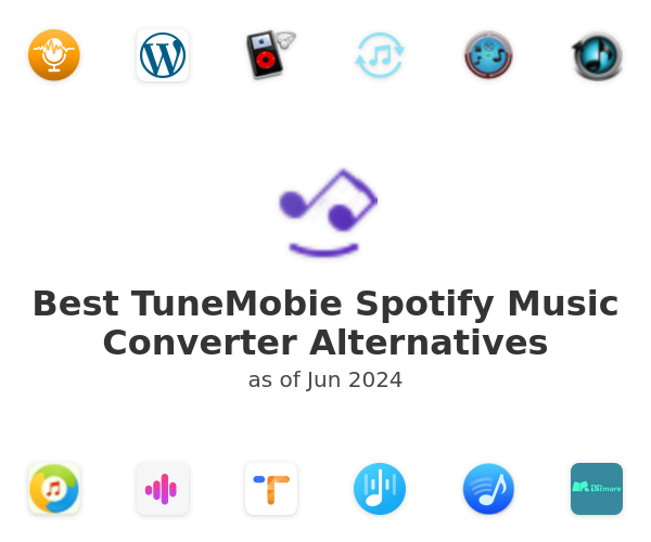 Best TuneMobie Spotify Music Converter Alternatives