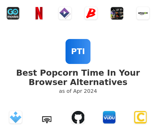 Best Popcorn Time In Your Browser Alternatives