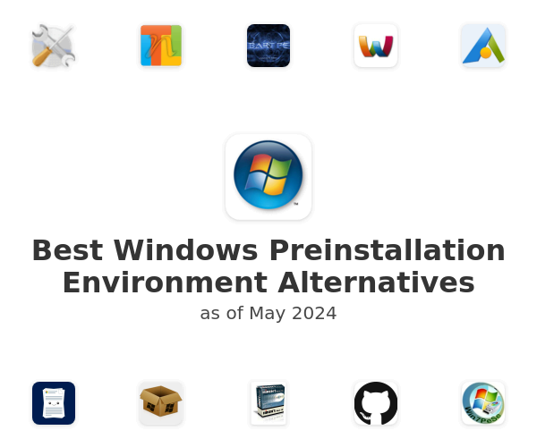 Best Windows Preinstallation Environment Alternatives