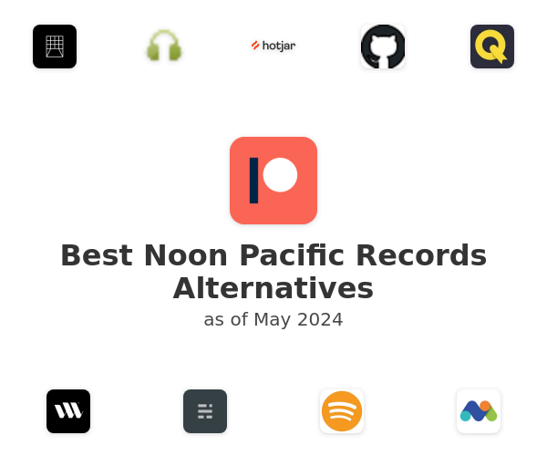 Best Noon Pacific Records Alternatives
