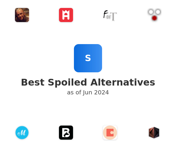 Best Spoiled Alternatives