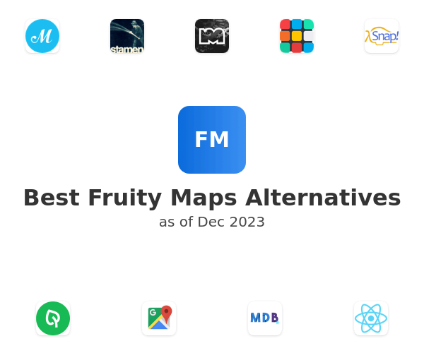 Best Fruity Maps Alternatives