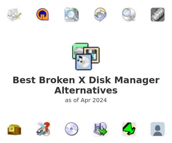 Best Broken X Disk Manager Alternatives