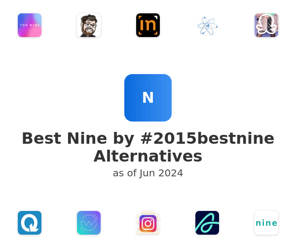 Best Nine by #2015bestnine Alternatives