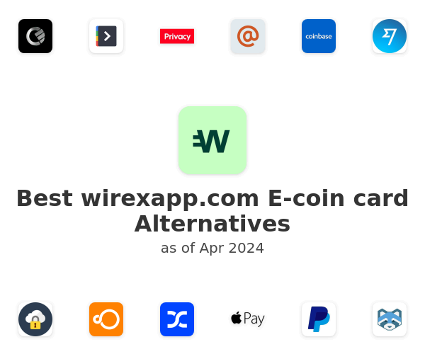 Best wirexapp.com E-coin card Alternatives