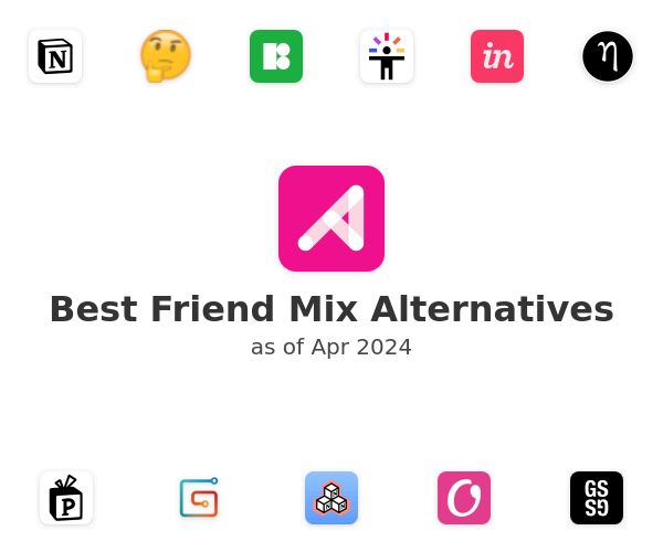 Best Friend Mix Alternatives
